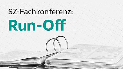 SZ-Fachkonferenz: Run-Off